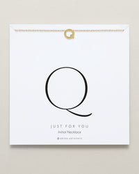 Just For You Initial Necklace — Q
